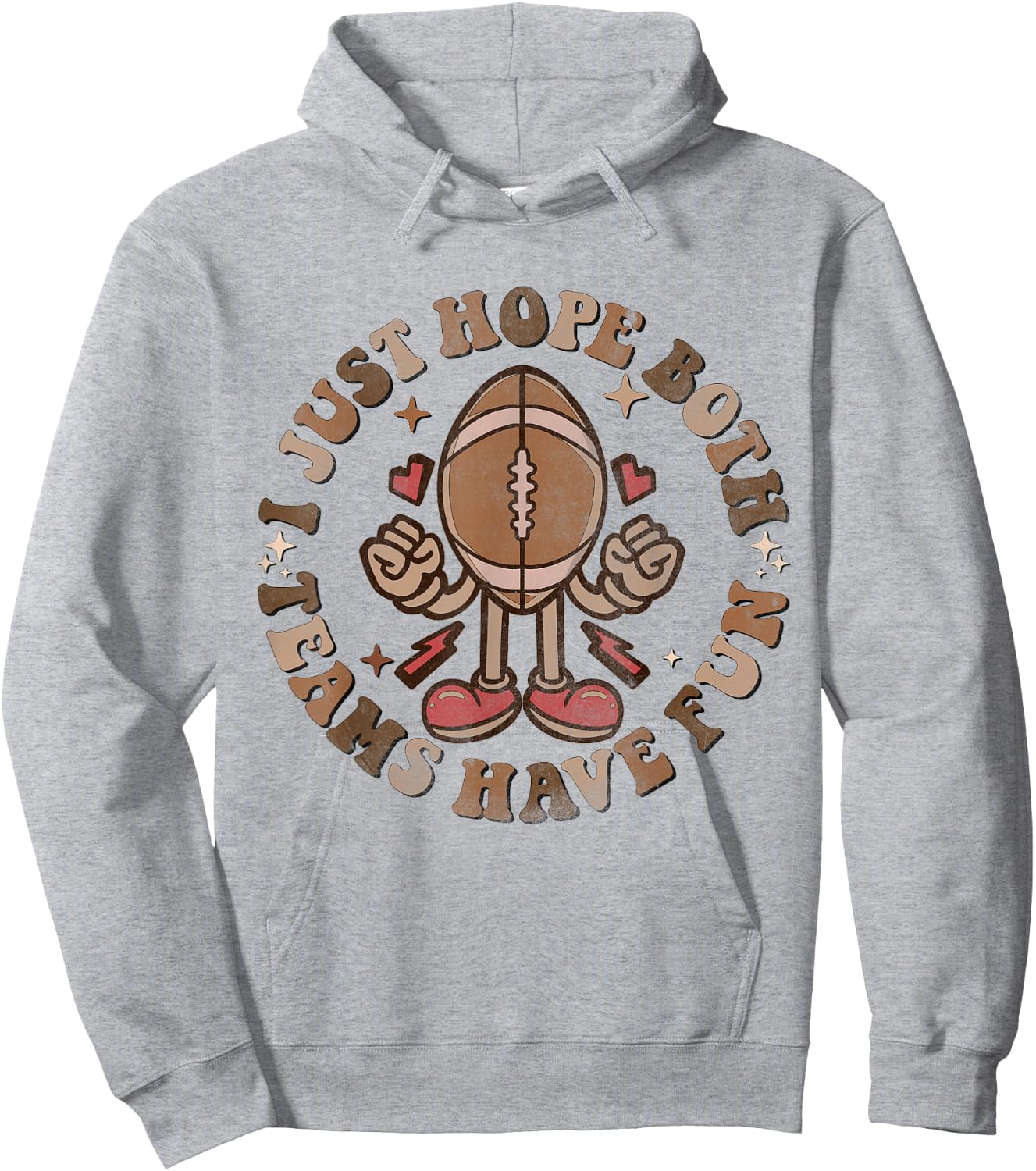 Funny Groovy Football - I Just Hope Both Teams Have Fun Hoodie - Hoodie | Ash