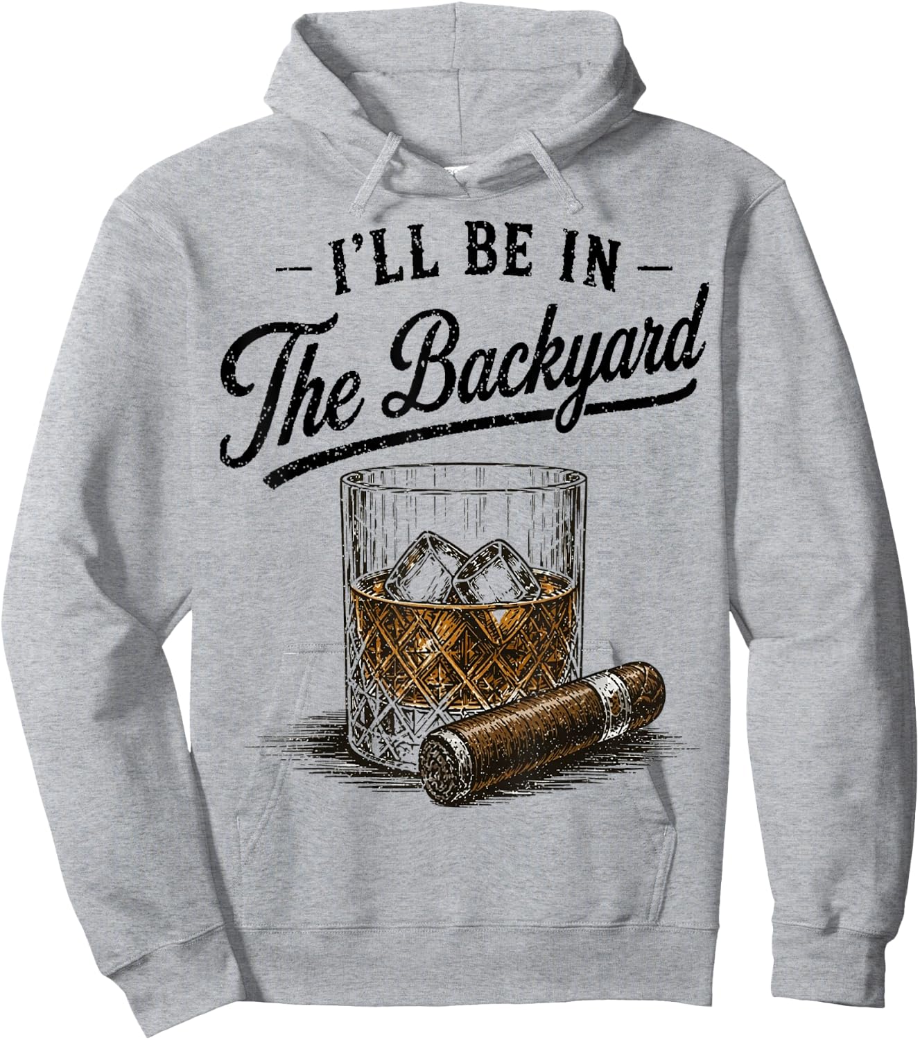 I’ll Be in The Backyard. Vintage Art Drinking Theme Hoodie - Hoodie | Ash