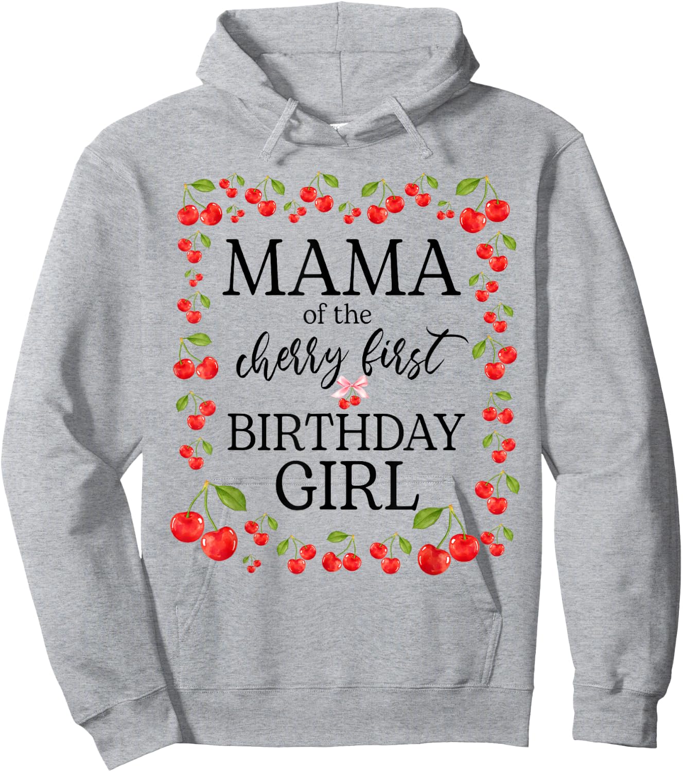 Mama of The Cherry First Birthday Girl Sweet One Cherry Hoodie - Hoodie | Ash