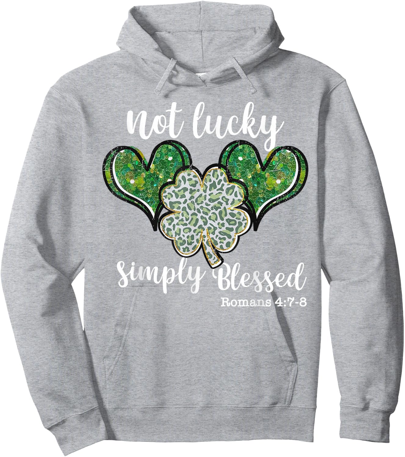 Christian St Patricks Day Shamrock Not Lucky Simply Blessed Hoodie - Hoodie | Ash