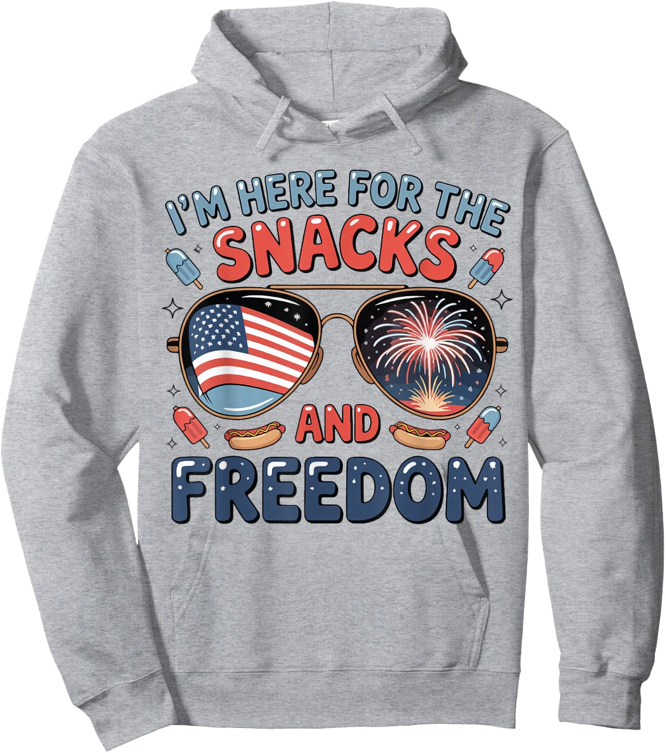 Im Here For Snacks Freedom Funny Toddler 4th July Sunglasses Hoodie - Hoodie | Ash