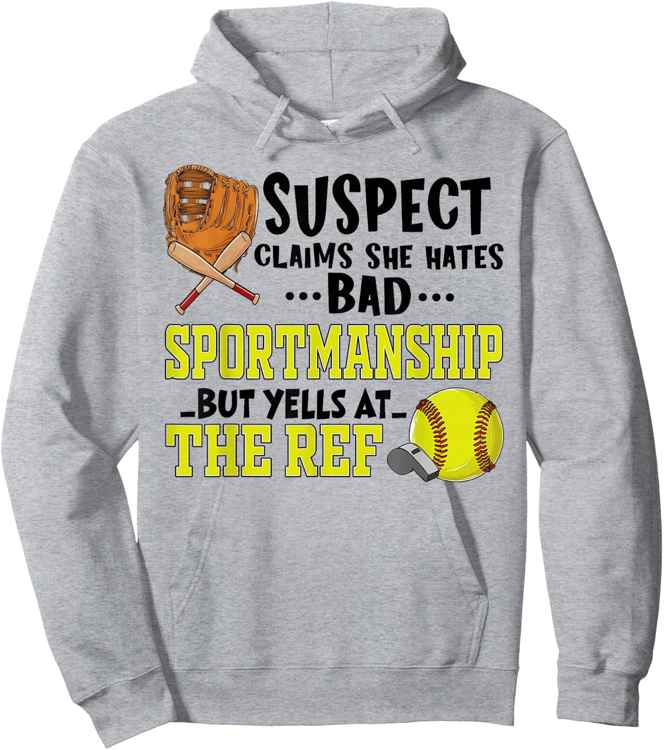 Softball Suspect Claims She Hates Bad Sportsmanship Quote Hoodie - Hoodie | Ash