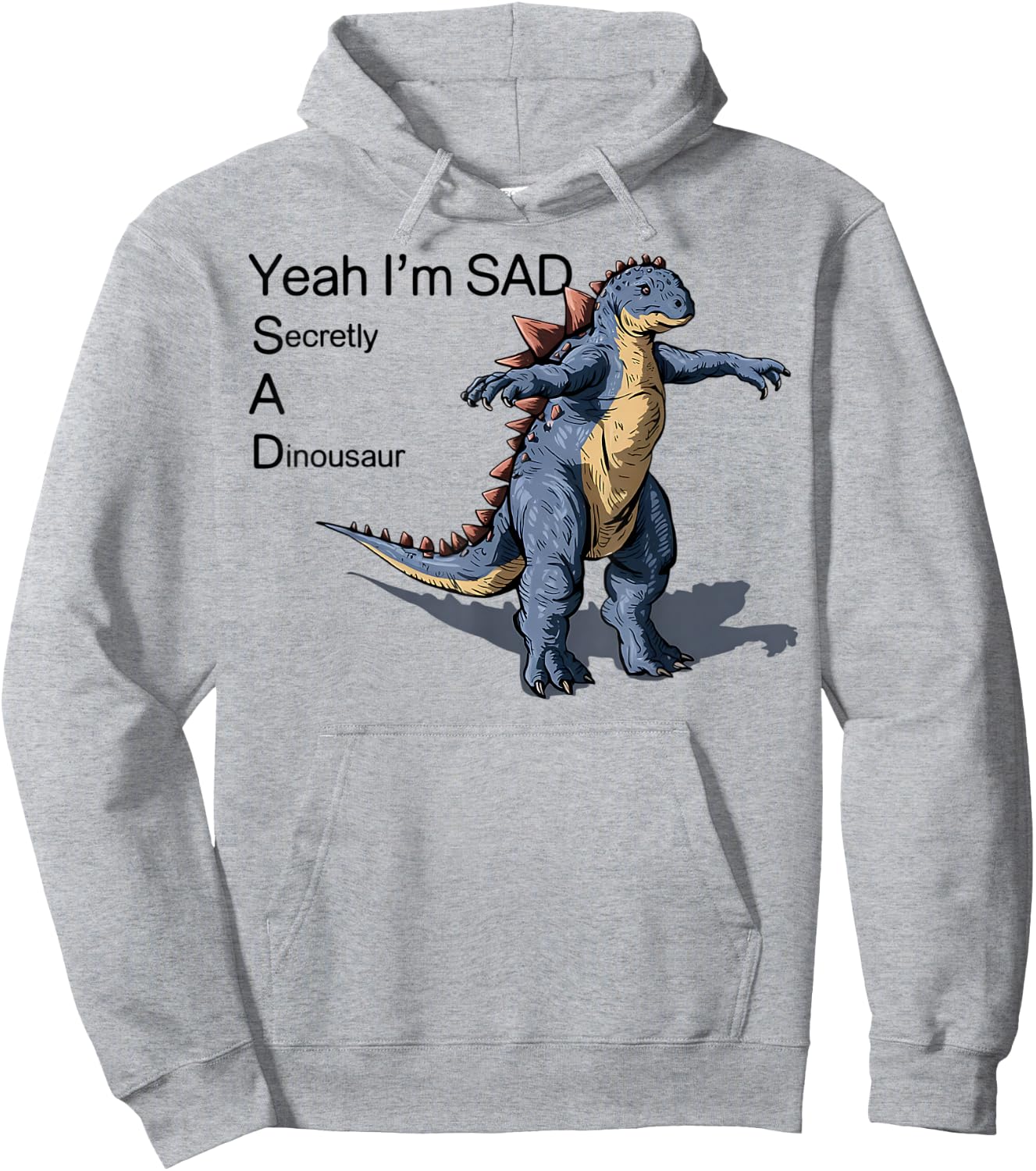 Funny Meme Secretly A Dinosaur Sad Graphic Hoodie - Hoodie | Ash