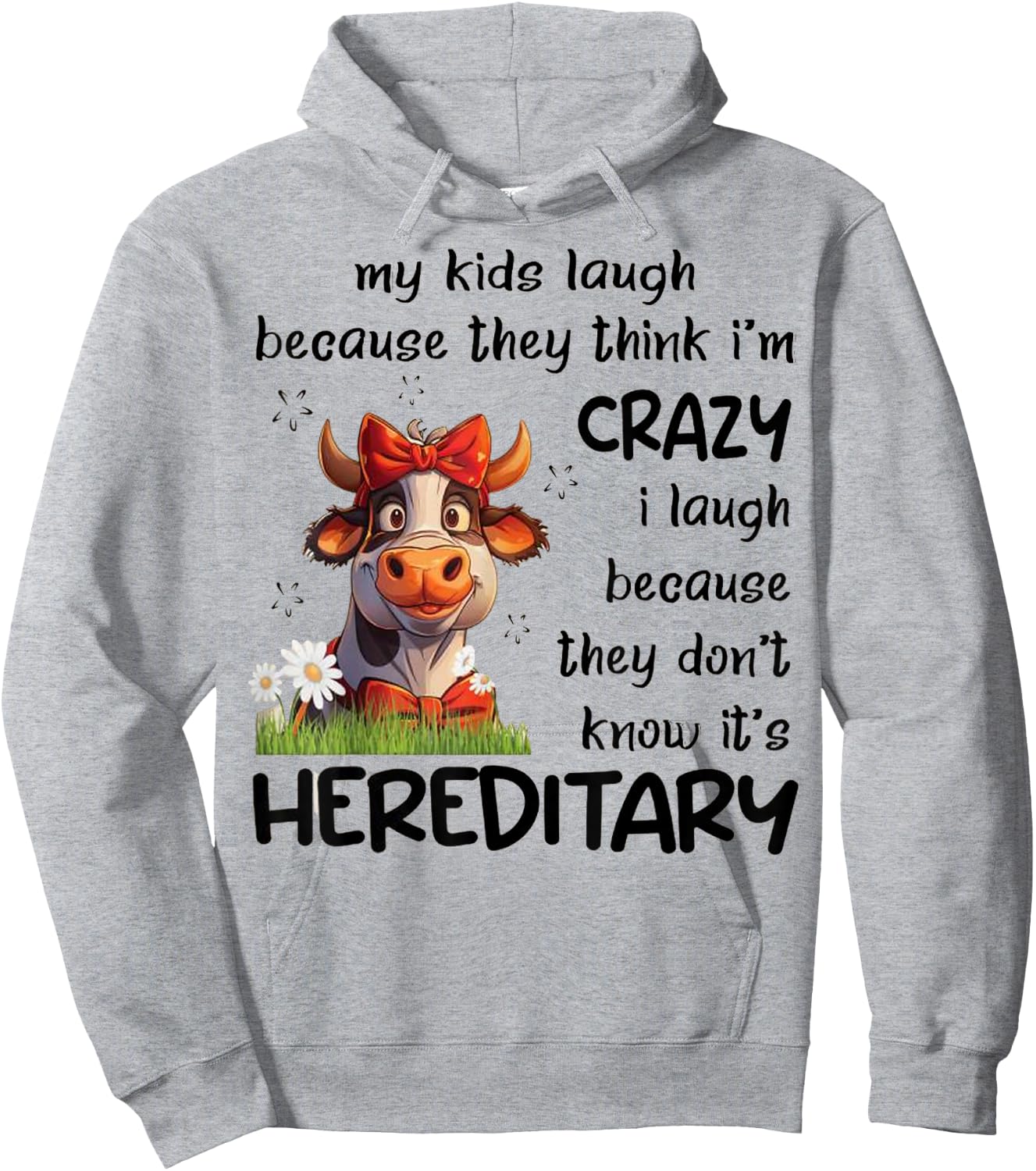My Kids Laugh Because They Think I'm Crazy I Laugh Because Hoodie - Hoodie | Ash