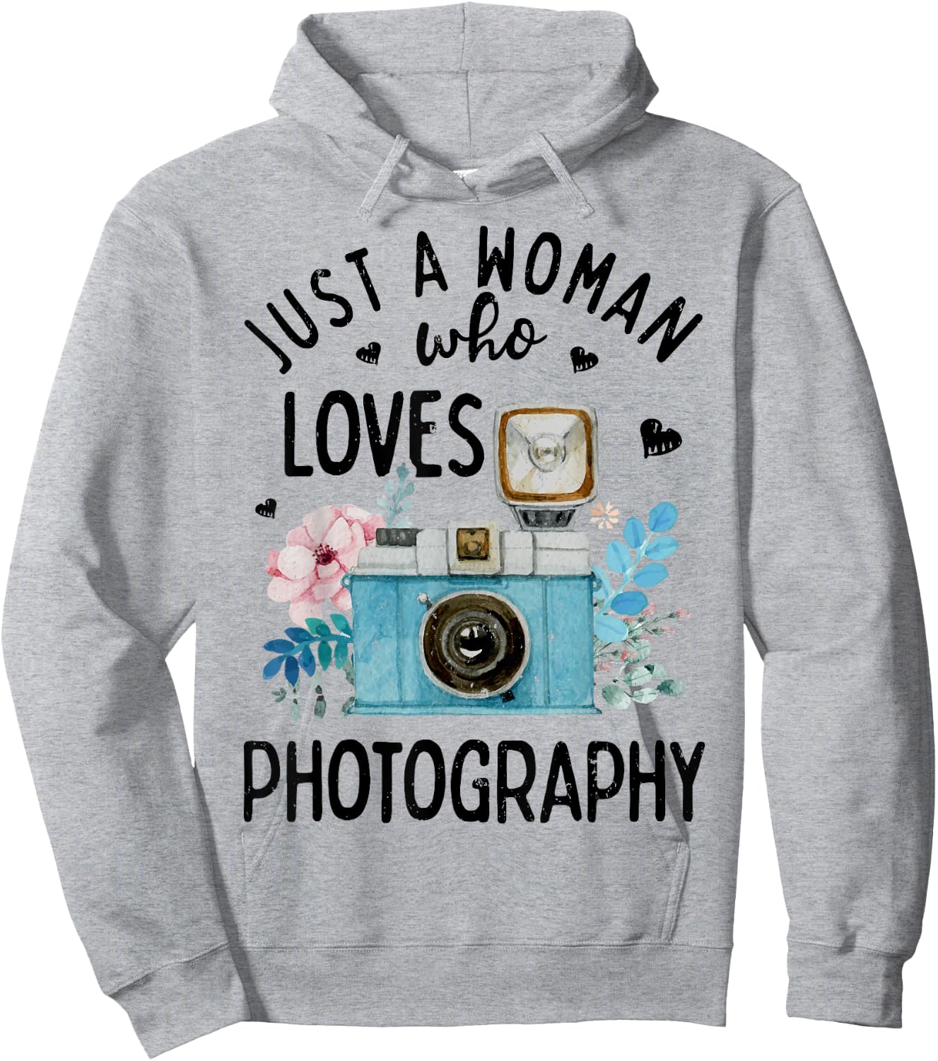 Just A Woman Who Loves Photography Photographer Camera Lover Hoodie - Hoodie | Ash