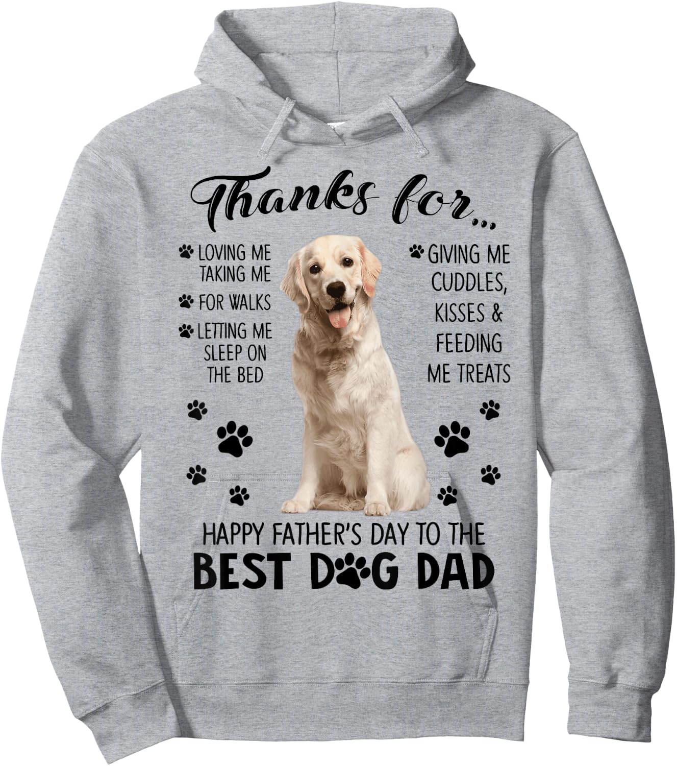 Happy Father's Day To The Best Dog Dad Thanks For Loving Me Hoodie - Hoodie | Ash