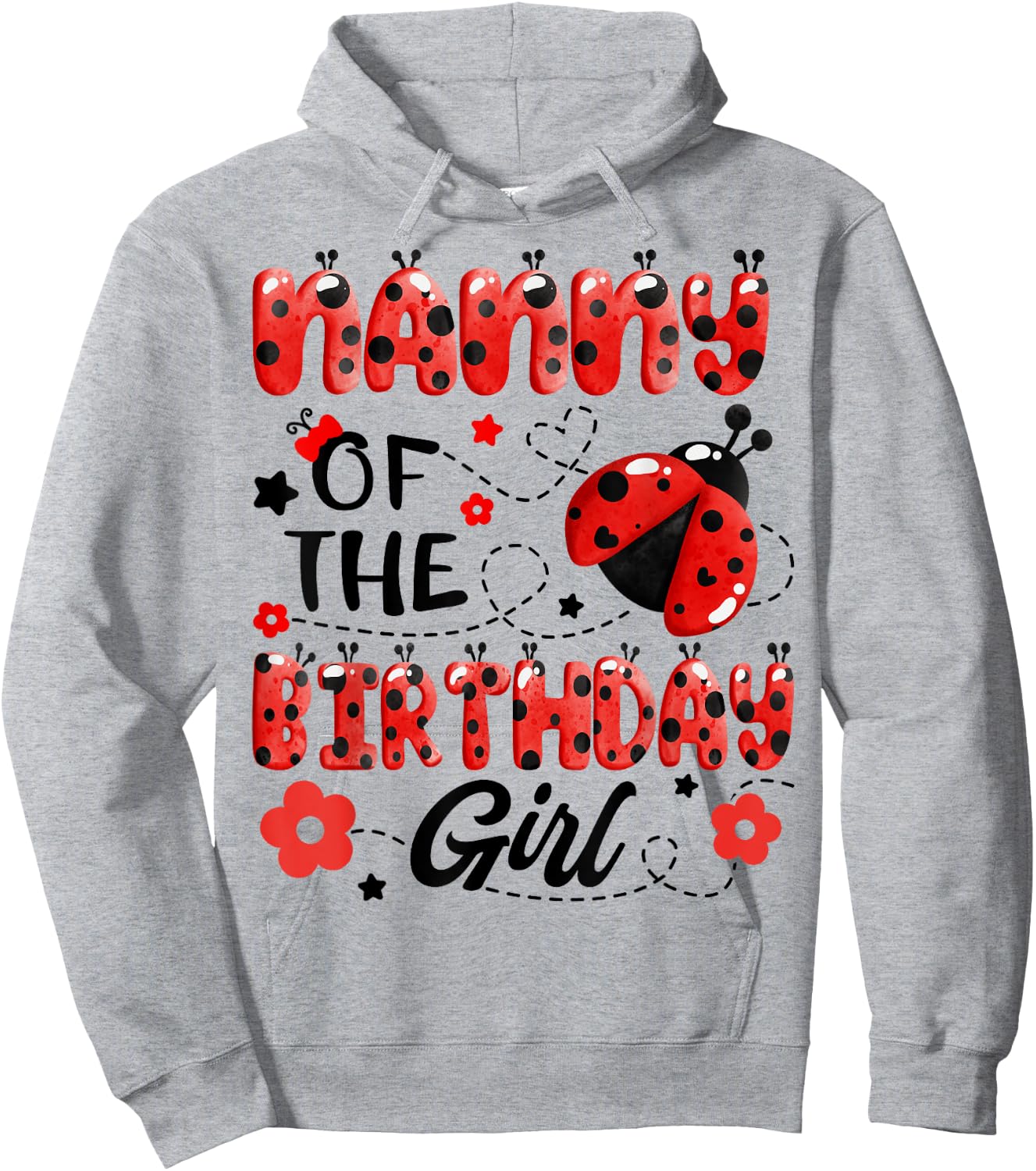 Nanny Of The Birthday Girl Family Matching Ladybug Birthday Hoodie - Hoodie | Ash