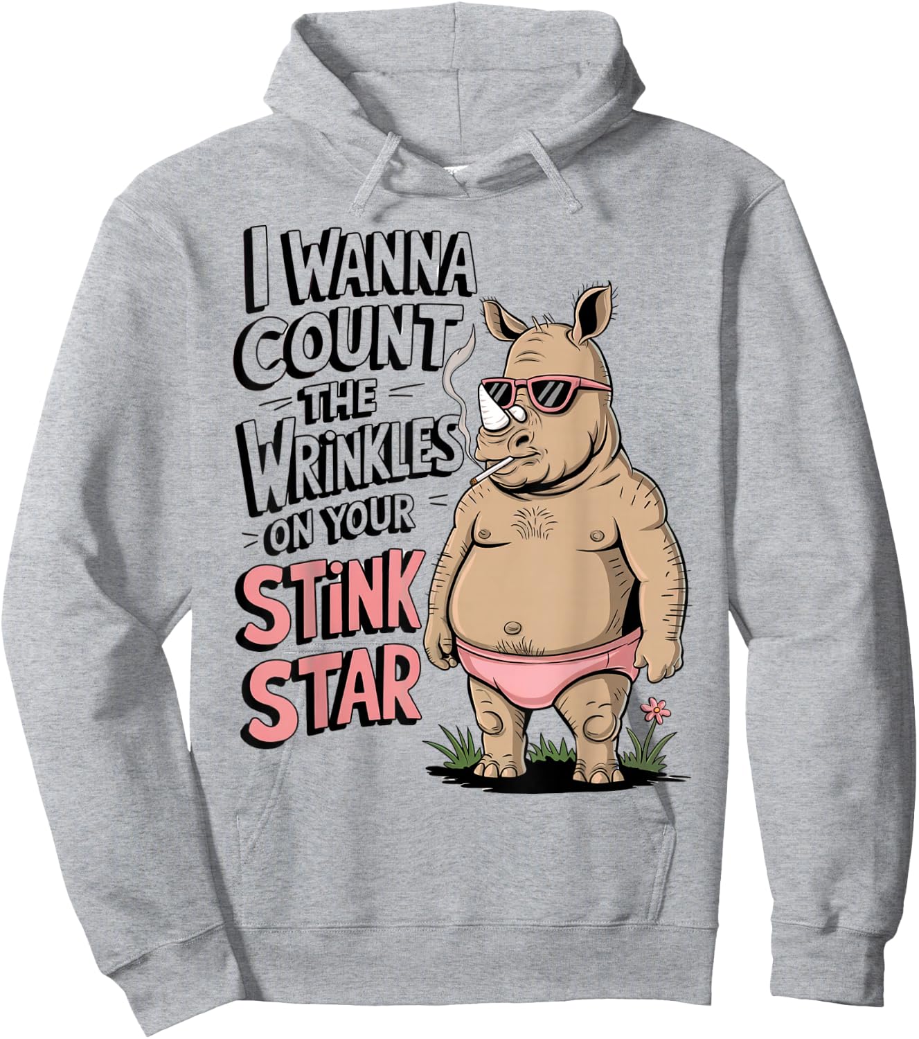Funny Rhino I Wanna Count The Wrinkles On Your Stink Star Hoodie - Hoodie | Ash