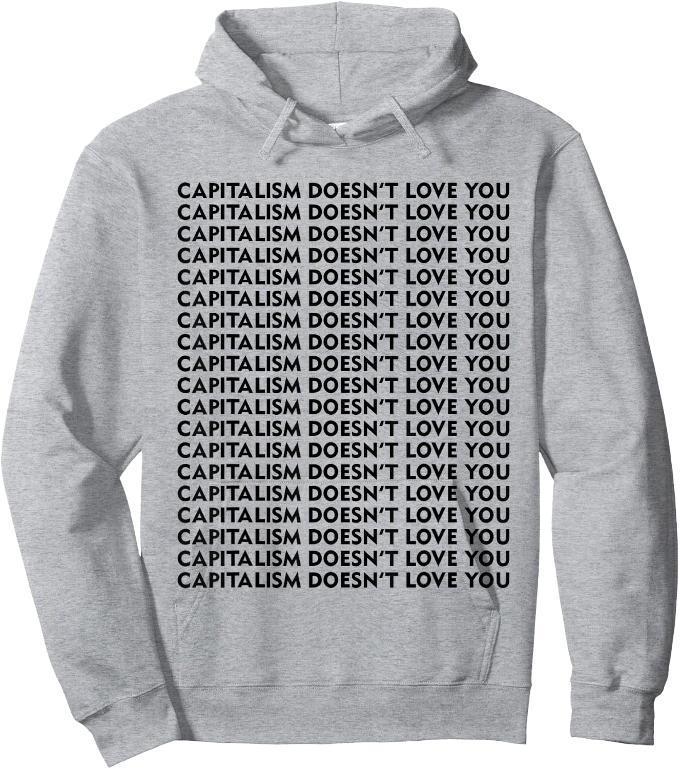 Capitalism Doesn't Love You Hoodie - Hoodie | Ash