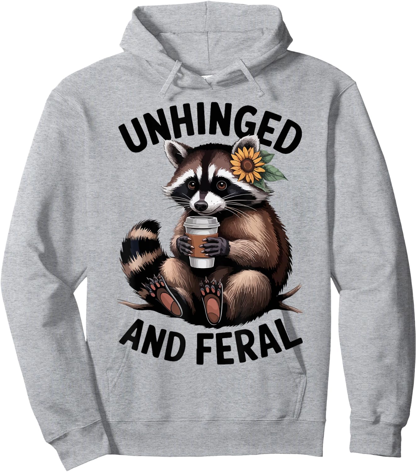 Unhinged & Feral Raccoon Sunflower Toddler Funny Trash-Panda Hoodie - Hoodie | Ash