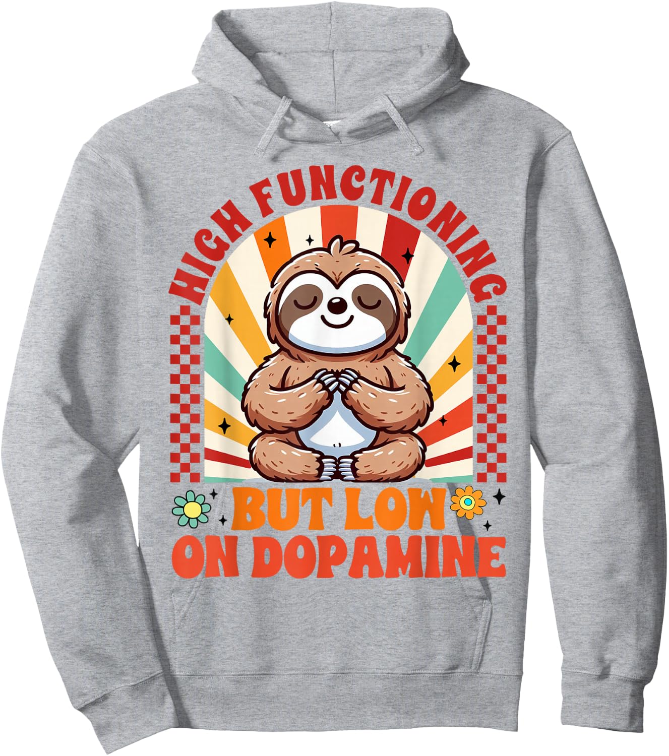 Mental Health ADHD High Functioning But Low On Dopamine Hoodie - Hoodie | Ash