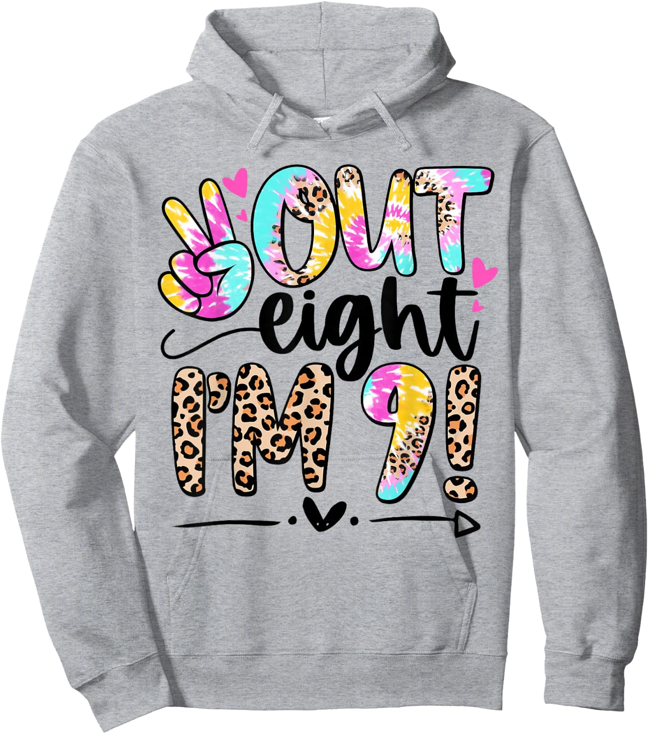 9 Years Old Birthday Tie Dye Peace Out Eight I'm 9 Girl 9th Hoodie - Hoodie | Ash