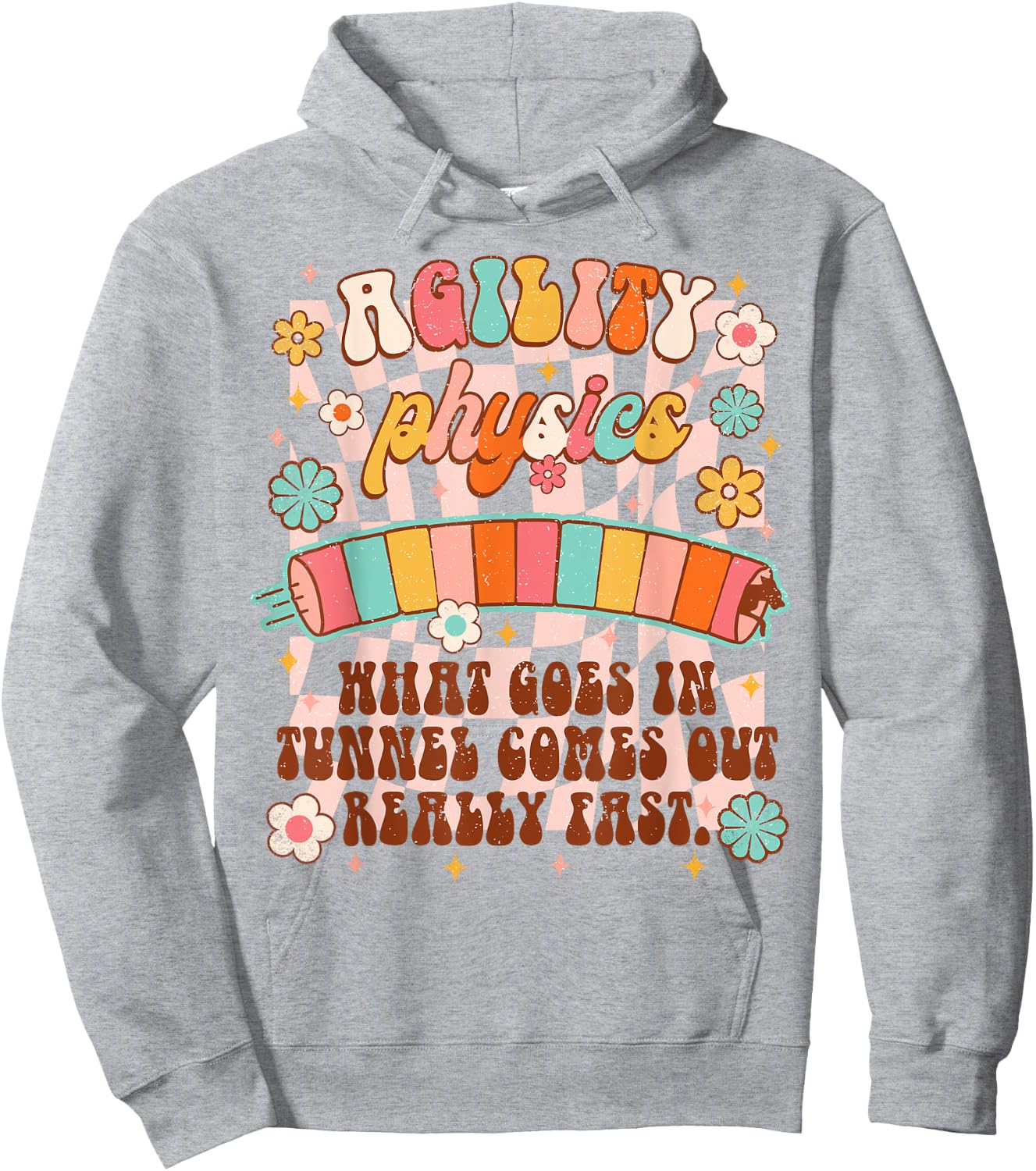 Dog Training Dog Trainer Agility Physics What Goes In Tunnel Men Women Hoodie - Hoodie | Ash