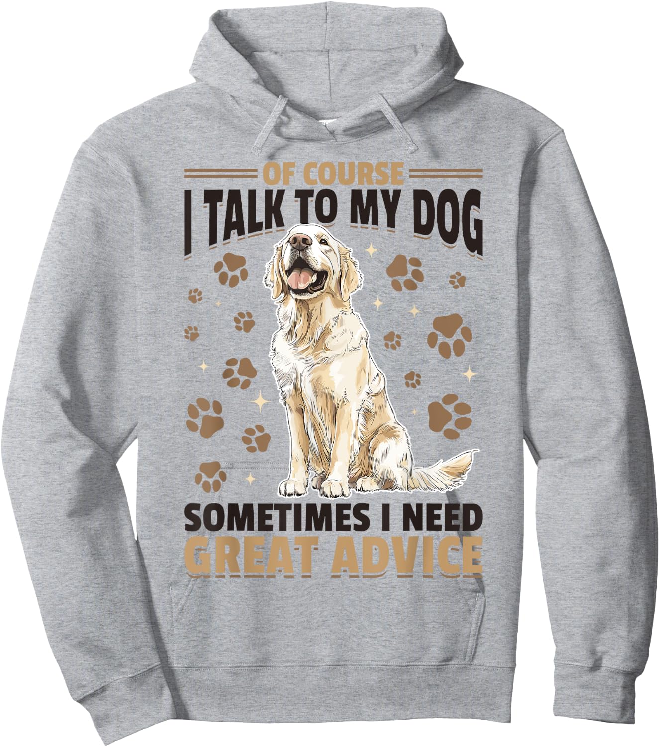 Golden Retriever Dog Breed Of course I talk to my dog Hoodie - Hoodie | Ash