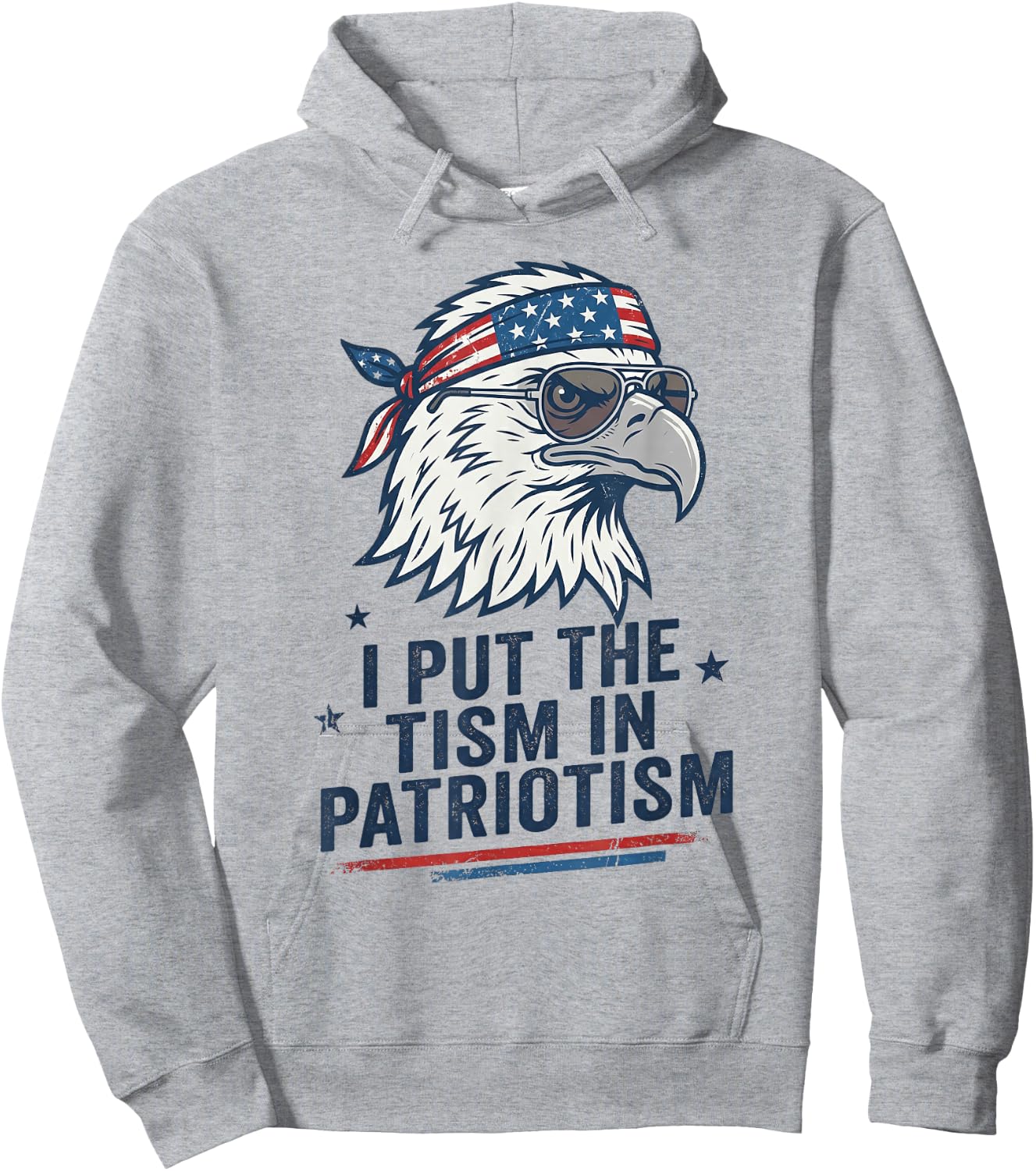I Put The Tism in Patriotism Eagle USA Flag 4th July Hoodie - Hoodie | Ash