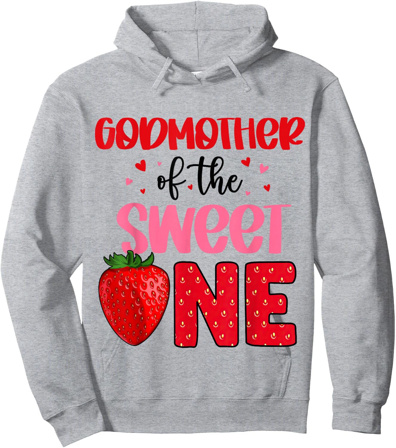 Godmother Of The Sweet One Strawberry Birthday Family Party Hoodie - Hoodie | Ash