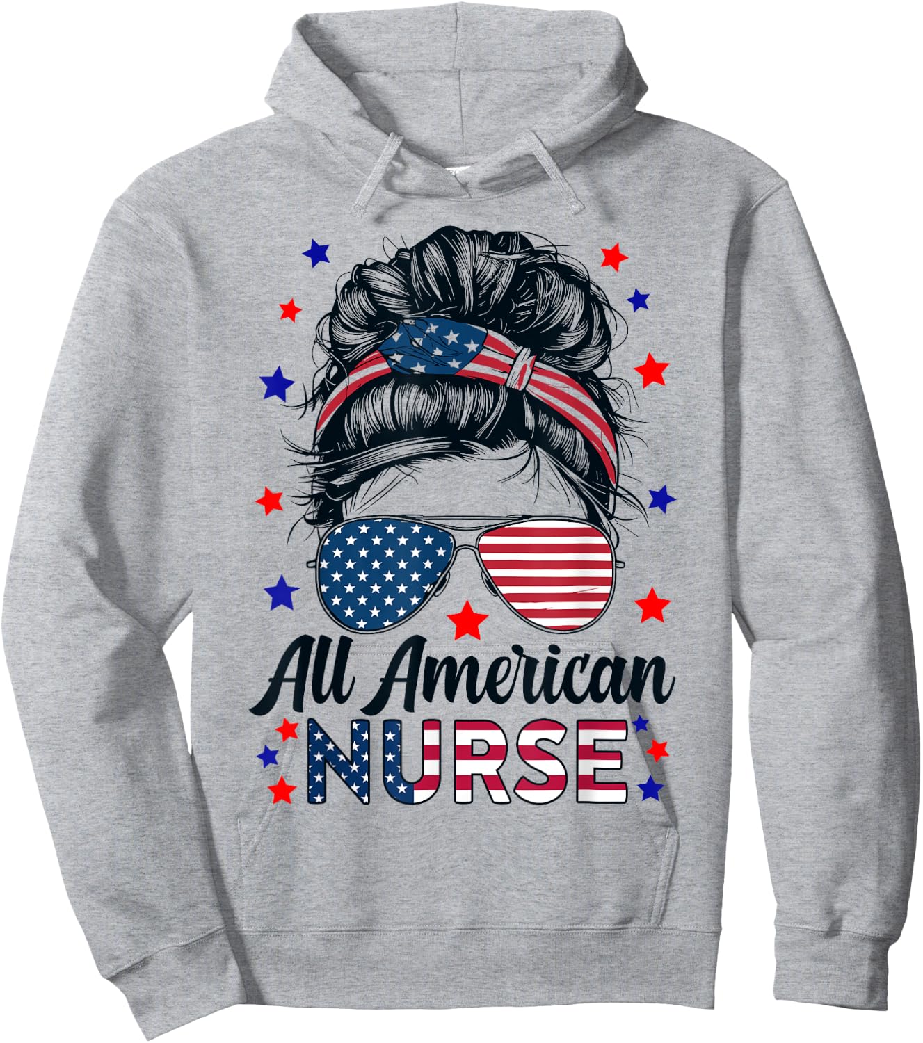 Nursing All American Nurse RN 4th Of July Messy Bun Nurse Hoodie - Hoodie | Ash
