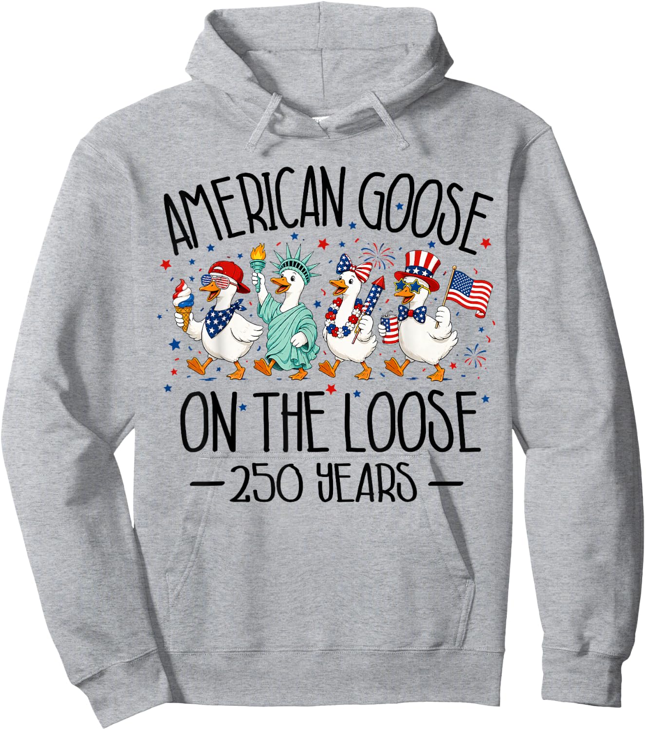 America 250th Anniversary USA Funny Patriotic Goose 4th July Hoodie - Hoodie | Ash