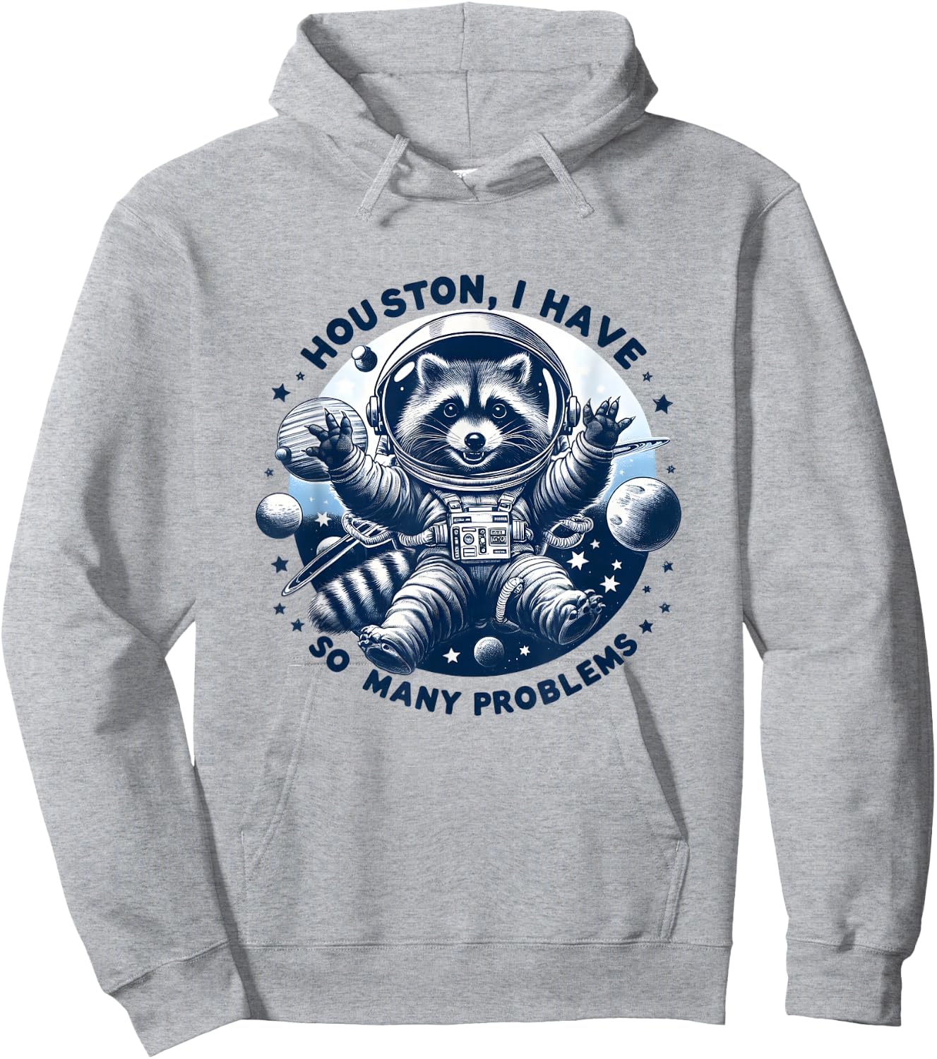 Houston, I have so many problems - Cute Raccoon Space Design , white, S Hoodie - Hoodie | Ash