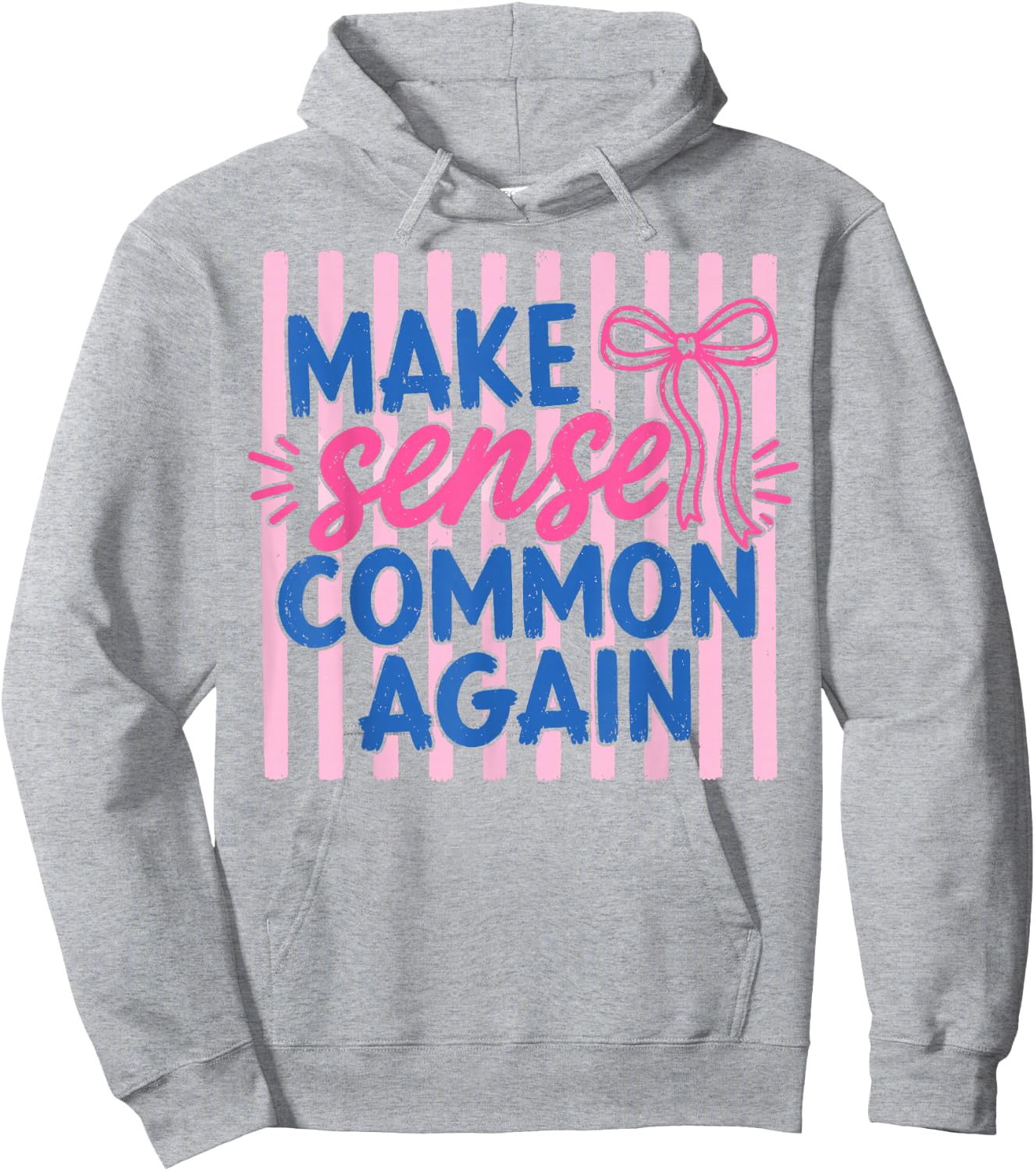 Make Sense Common Again Funny Retro Sarcastic Quote Hoodie - Hoodie | Ash