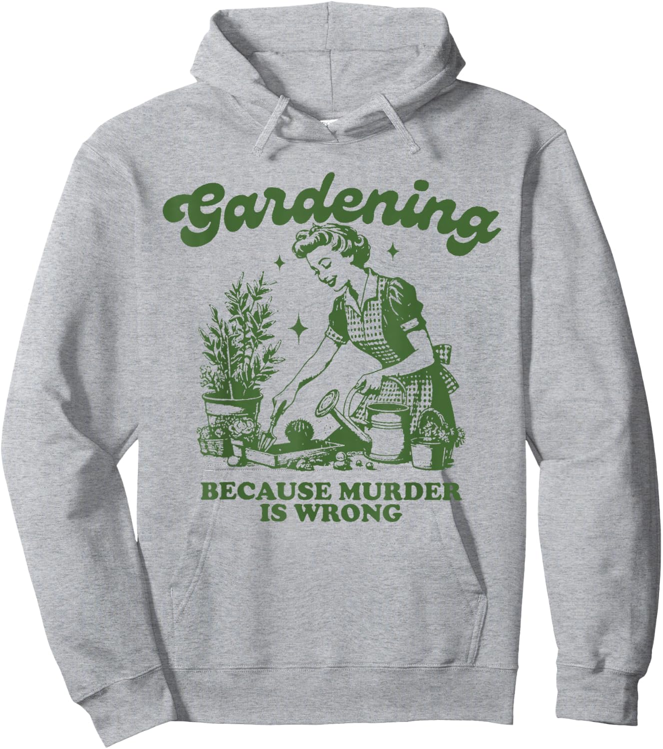 Gardening because murder is not a good idea Fun Gardening Hoodie - Hoodie | Ash