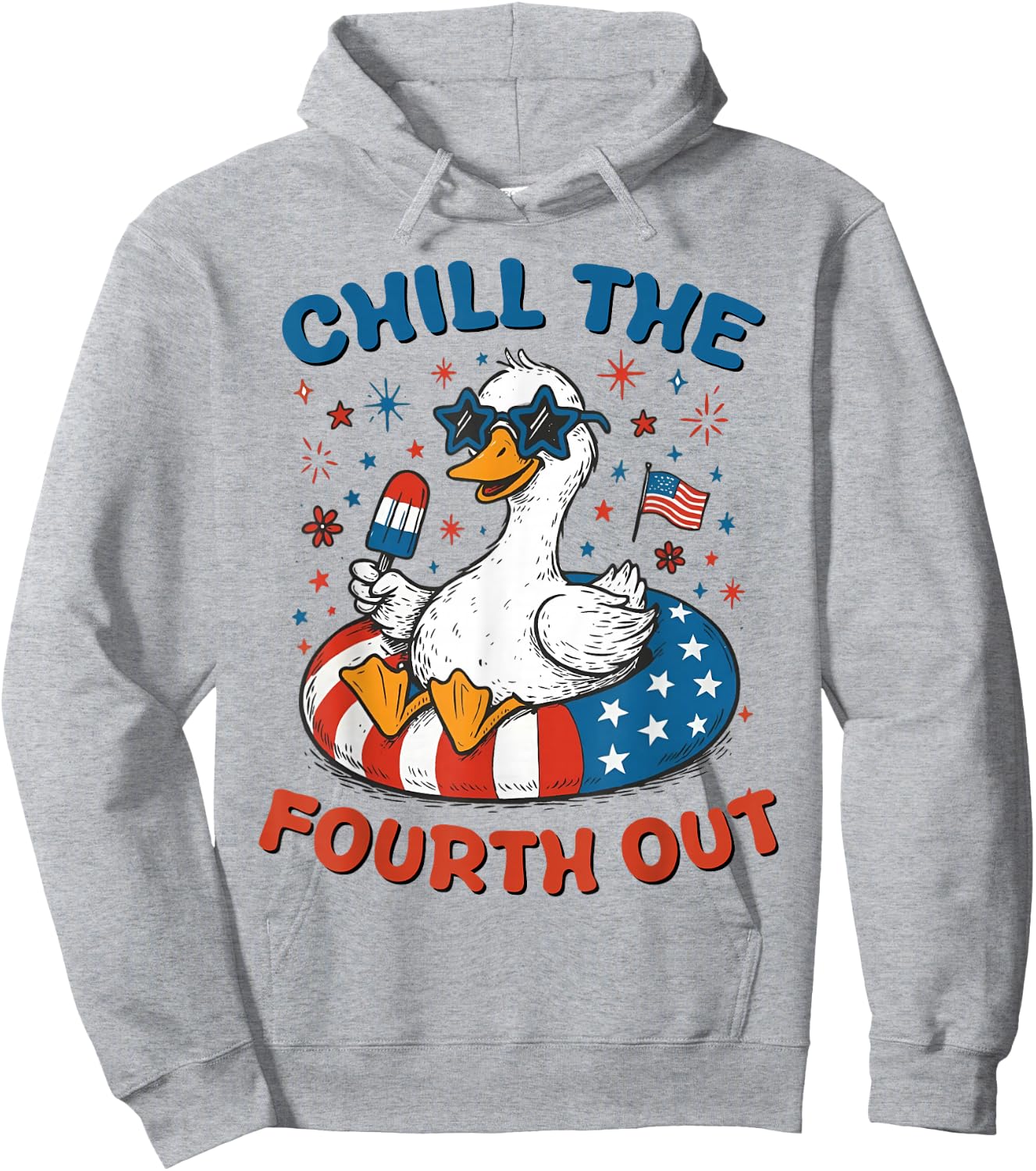 Funny Goose Chill the Fourth Out Funny Patriotic 4th of July Hoodie - Hoodie | Ash