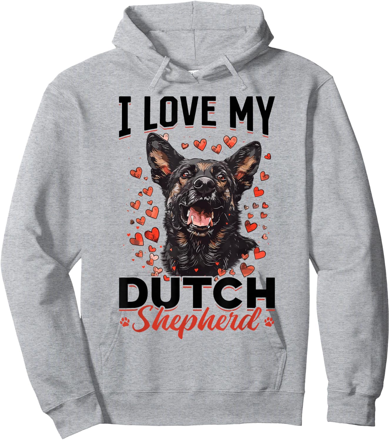 Dutch Shepherd Dog Breed I Love my Dutch Shepherd Hoodie - Hoodie | Ash