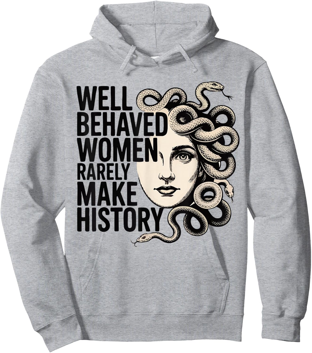 Feminist Well Behaved Women Rarely Make History Feminist Hoodie - Hoodie | Ash