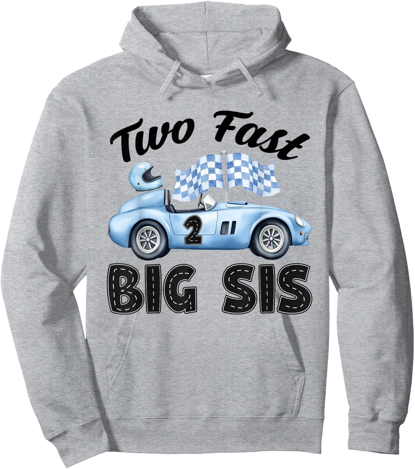 Two Fast Big Sis of The Birthday Boy Racing Car Party Hoodie - Hoodie | Ash