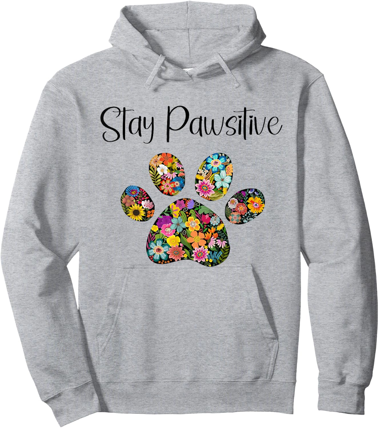 Stay Pawsitive Tierliebhaber mit Pfotenabdruck Hoodie - Hoodie | Ash