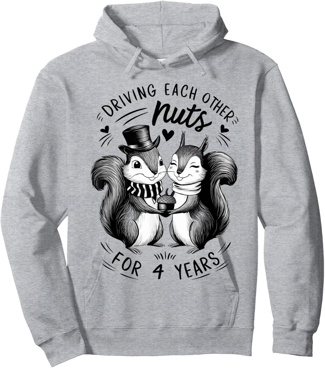 Driving Each Other Nuts For 4 Years 4th Wedding Anniversary Hoodie - Hoodie | Ash