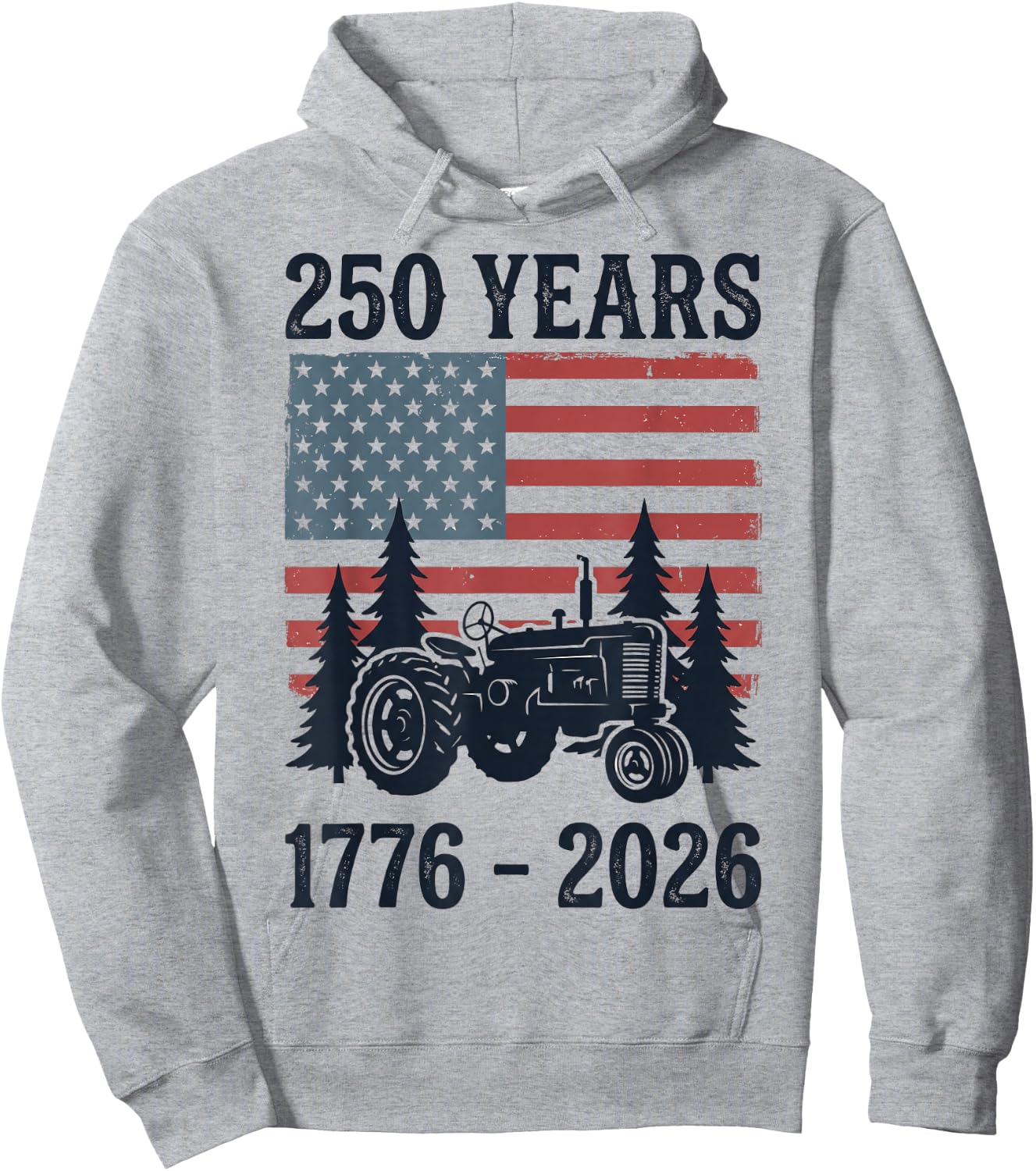 250 Years 1776-2026 American Flag Farm Tractor 4th of July Hoodie - Hoodie | Ash
