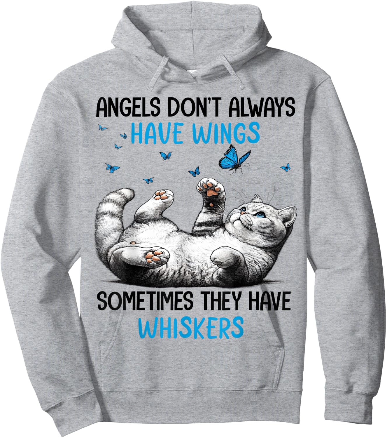 Angels Don't Always Have Wings Sometimes They Have Whiskers Hoodie - Hoodie | Ash