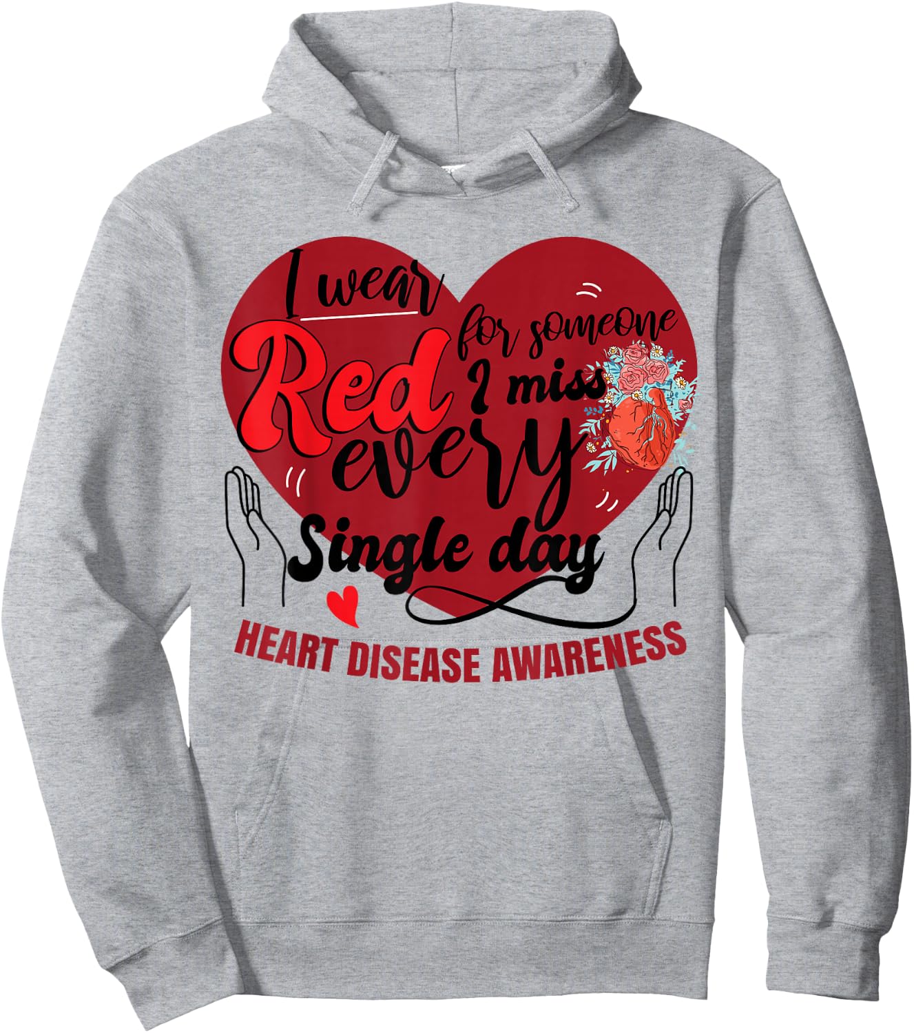 I Wear Red For Someone | Heart Disease Awareness Hoodie - Hoodie | Ash