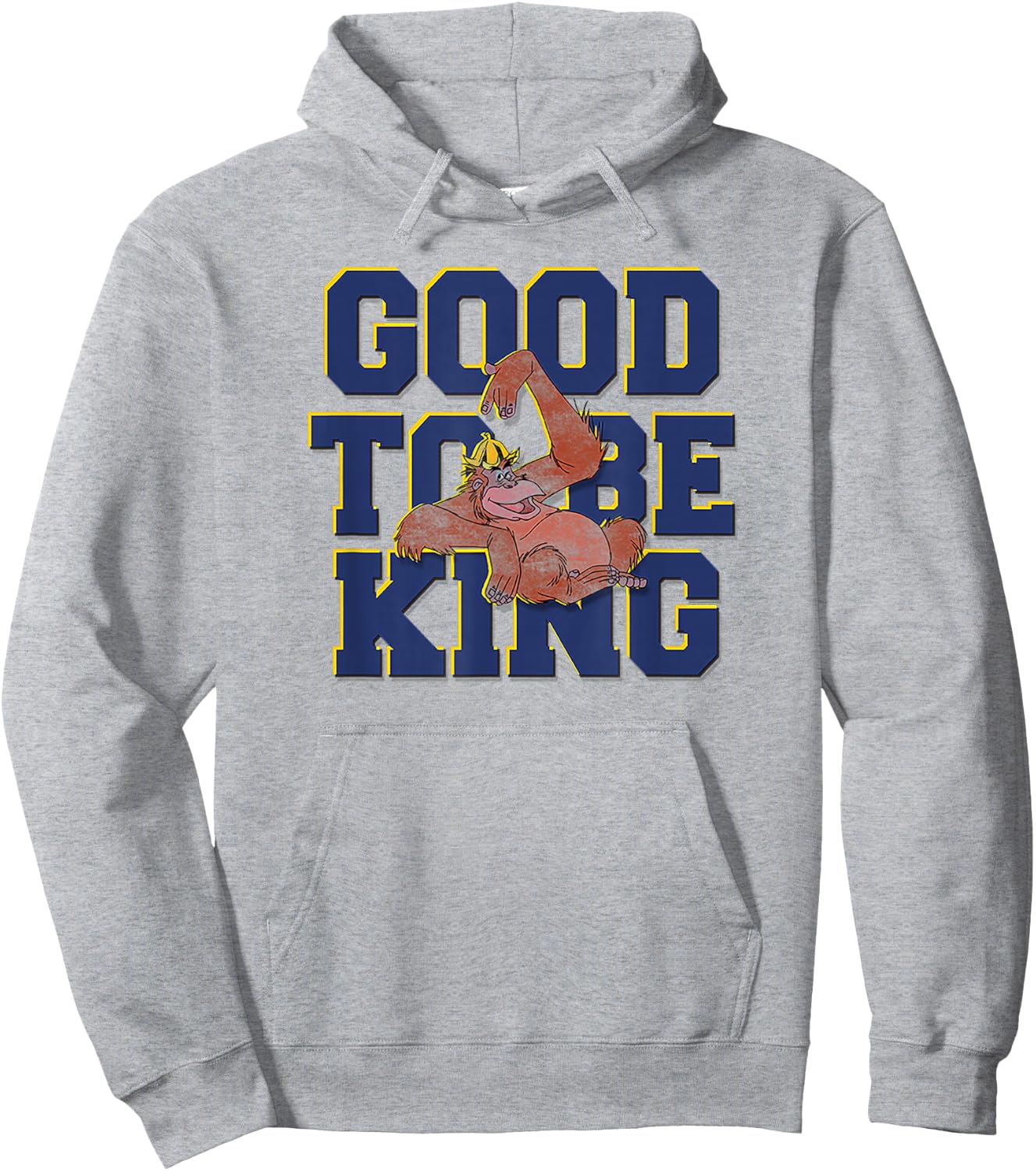 Disney The Jungle Book King Louie Good To Be King Text Hoodie - Hoodie | Ash
