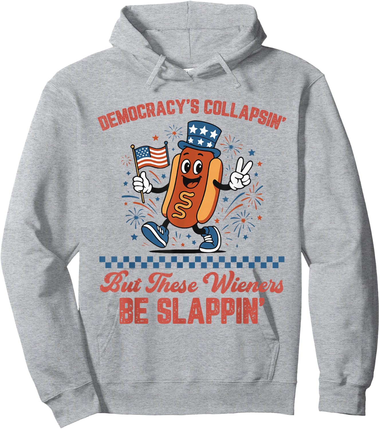 Democracy's Collapsing Funny Hot Dog 4th July 250 Years Hoodie - Hoodie | Ash
