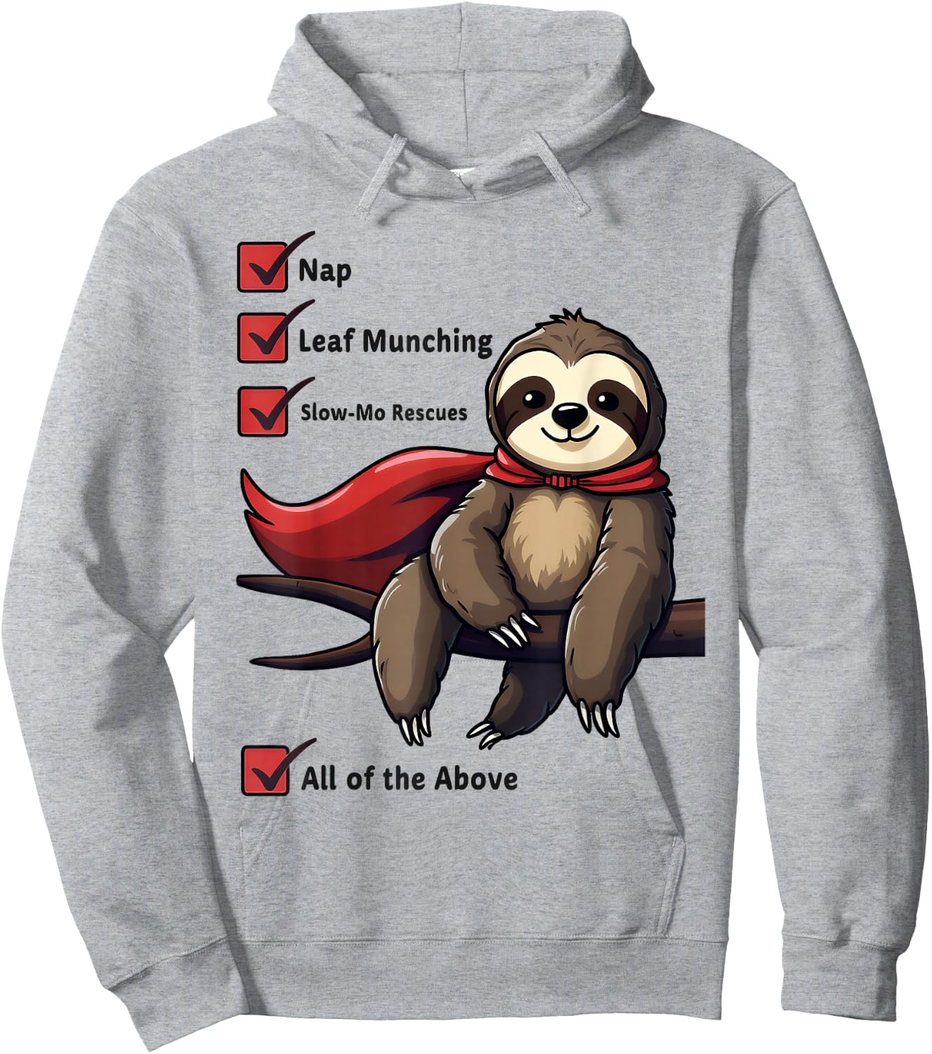 Superhero Sloth Checklist Super Lazy Sloth Nap Leaf Muncher Hoodie - Hoodie | Ash