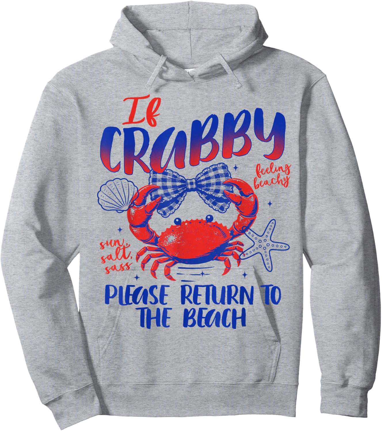 Summer Vibes Beach If Crabs Please Return to The Beach Hoodie - Hoodie | Ash