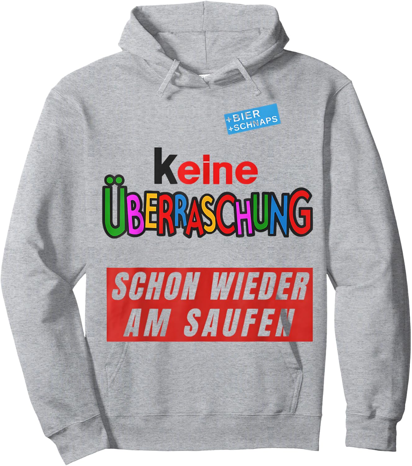 with German Text "Keine überraschschon wieder besoffen, White Hoodie - Hoodie | Ash