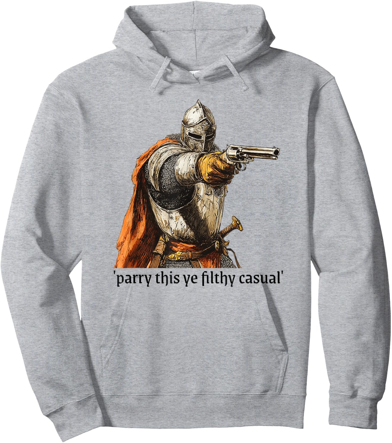 Medieval Knight Holding Gun Parry This Hoodie - Hoodie | Ash