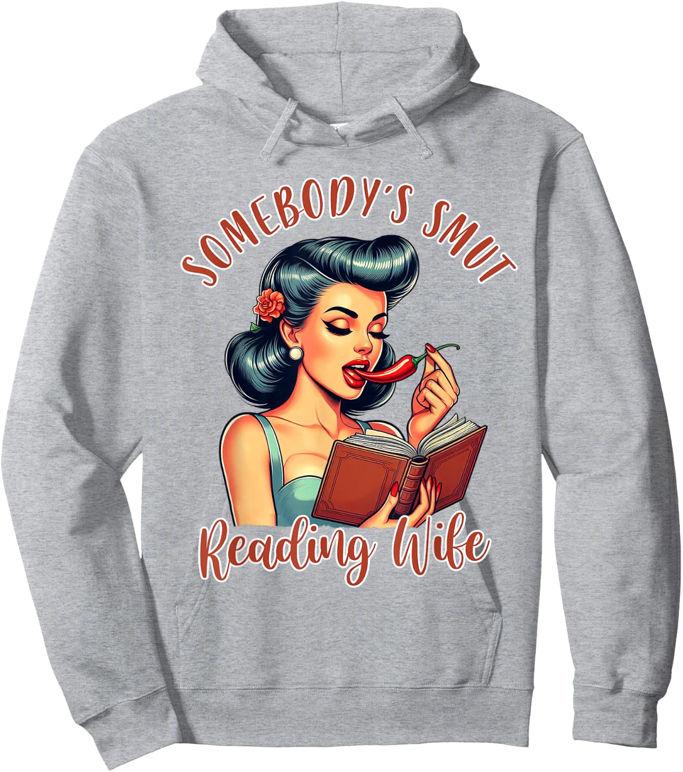 Smut Reader Spicy Book Reading Somebody’s Smut Reading Wife Hoodie - Hoodie | Ash