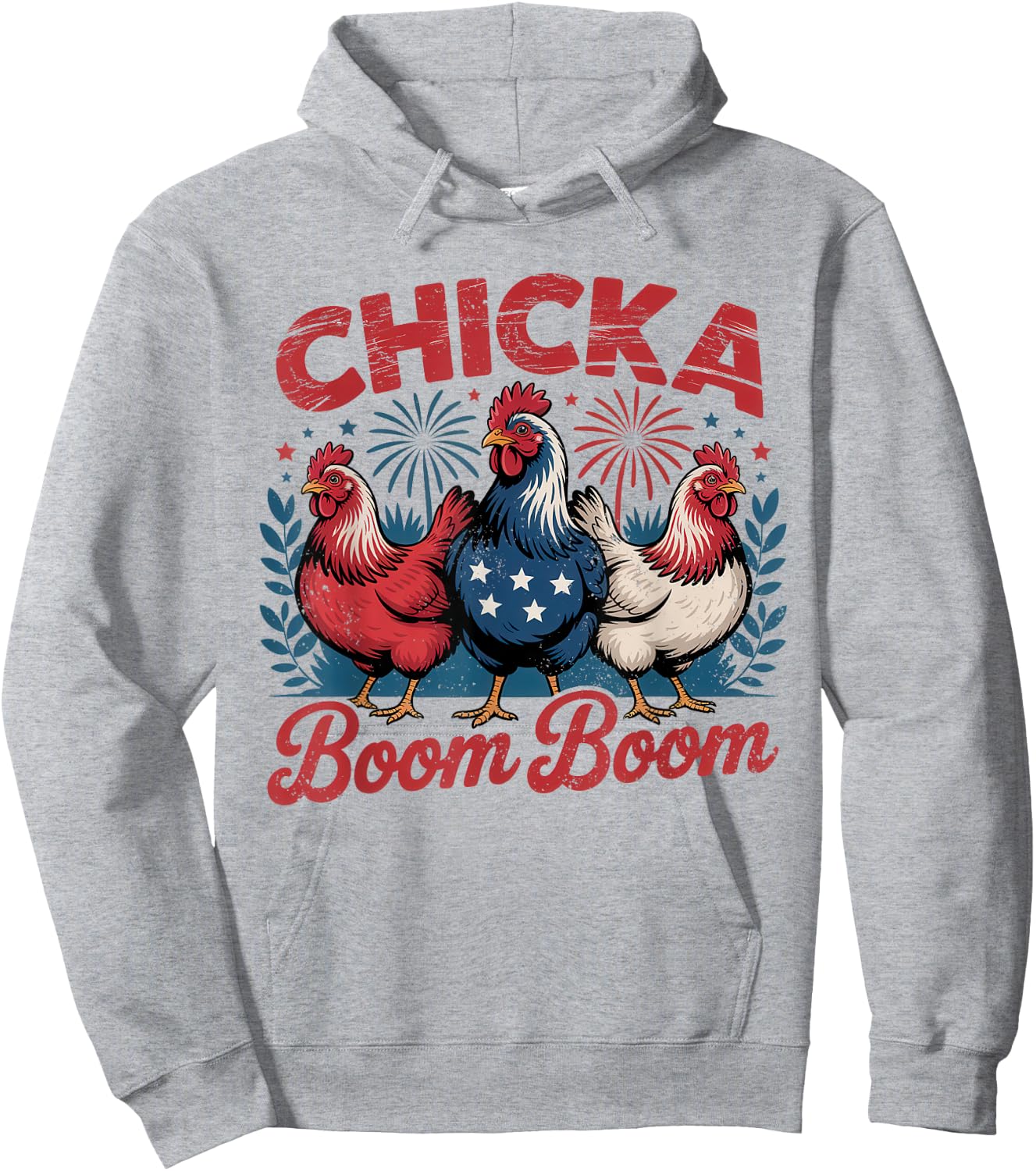 Chicka Boom Boom USA Patriotic Chicken 4th of July Hoodie - Hoodie | Ash
