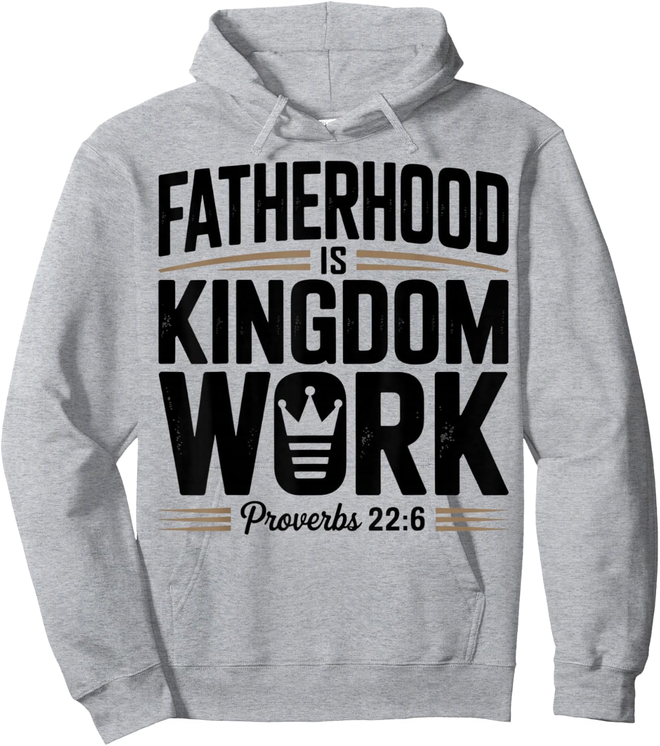 Fatherhood is Kingdom Work Proverbs 22:6 Christian Dad Hoodie - Hoodie | Ash