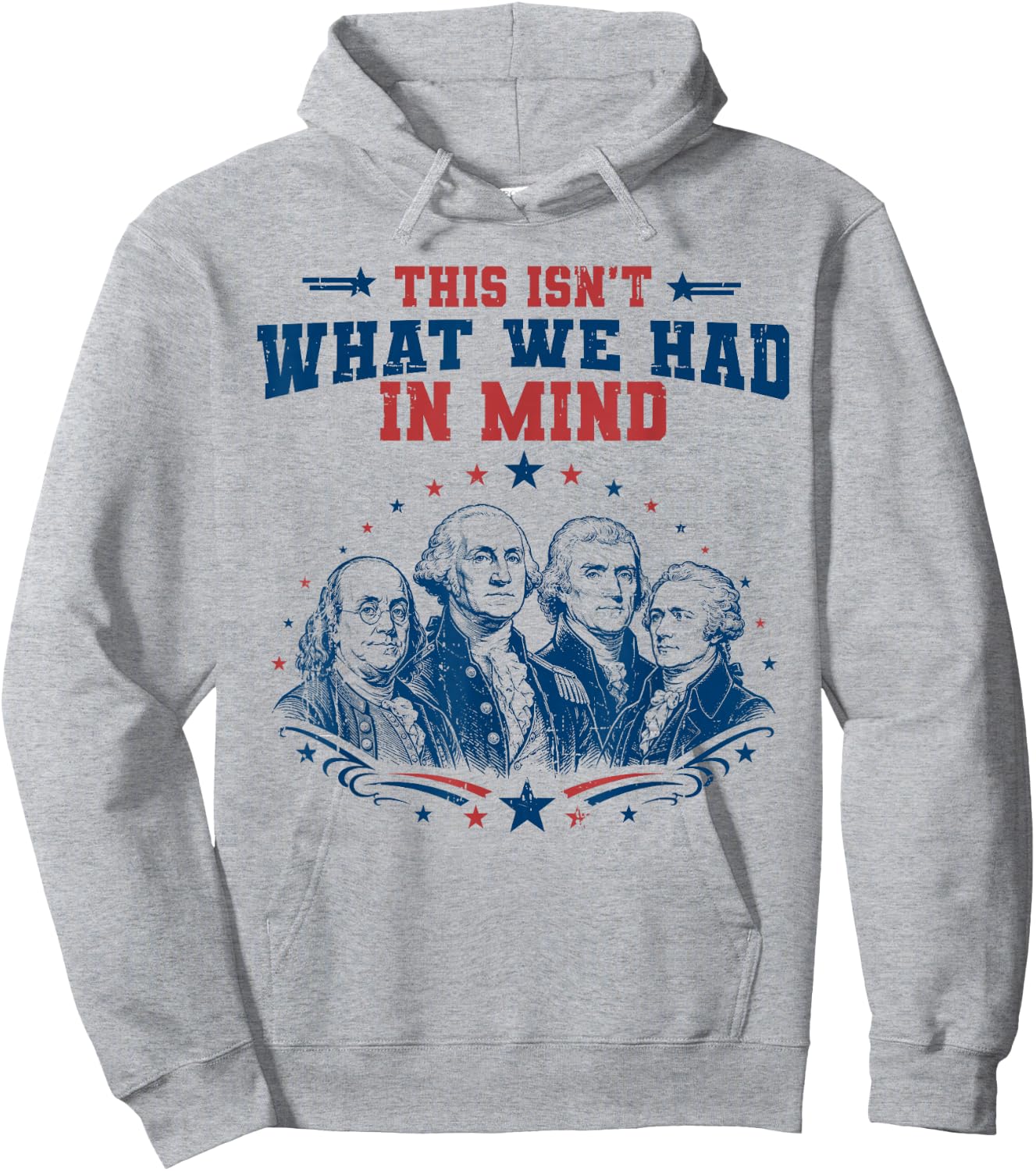 Funny Founding Fathers Patriotic USA Liberal 4th of July Hoodie - Hoodie | Ash