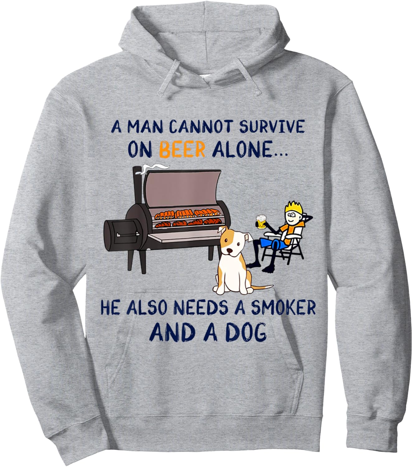 A Man Survive On Beer Alone He Also Needs A Smoker And A Dog Hoodie - Hoodie | Ash