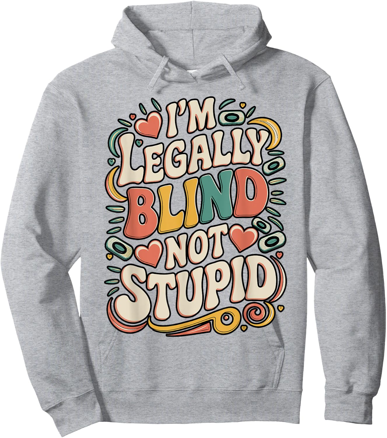 Drôle Sarcastique Juridiquement aveugle Vue Adulte Déficient Visuel Hoodie - Hoodie | Ash