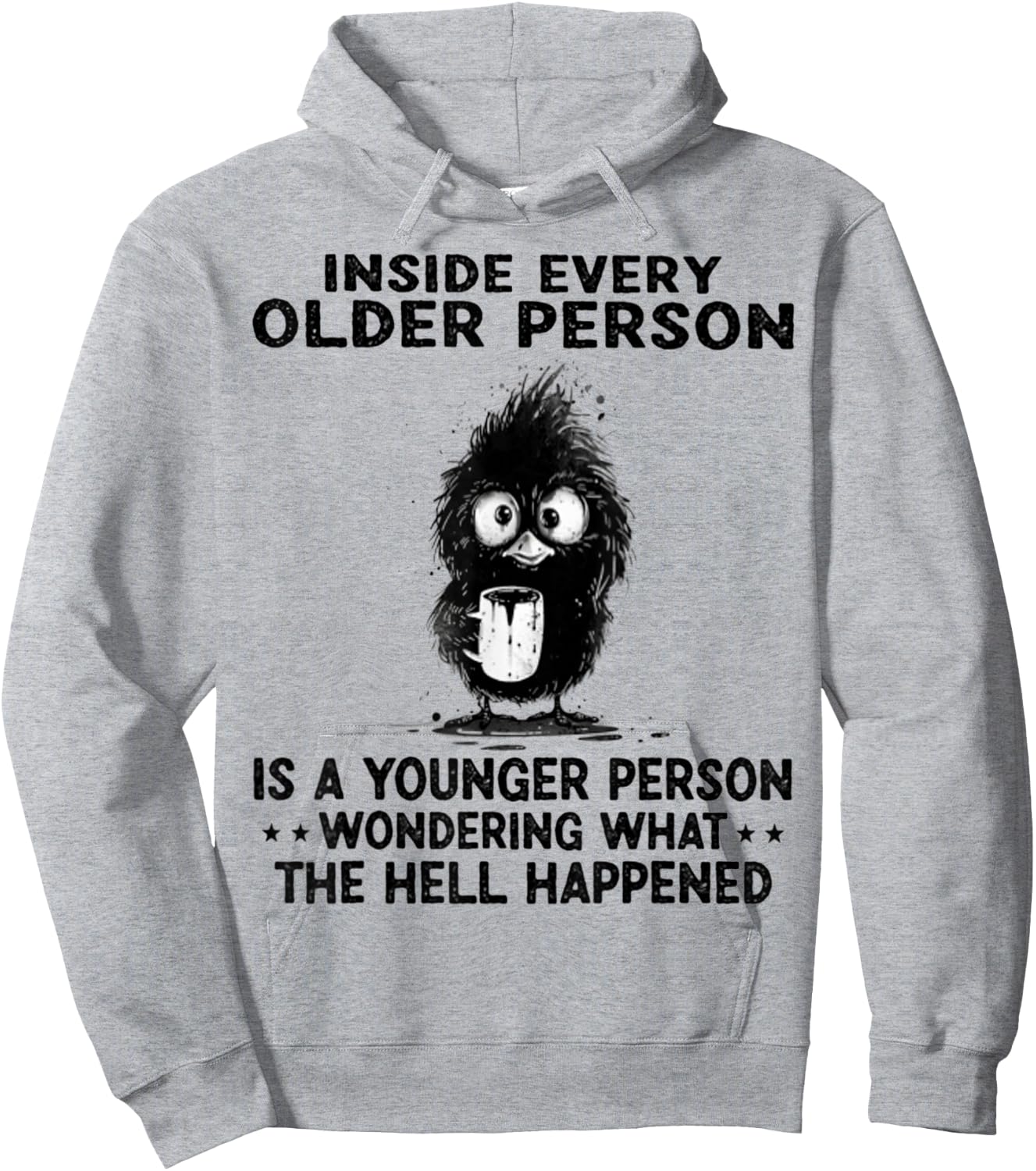 Inside Every Older Person Is A Younger Person Wondering Hoodie - Hoodie | Ash