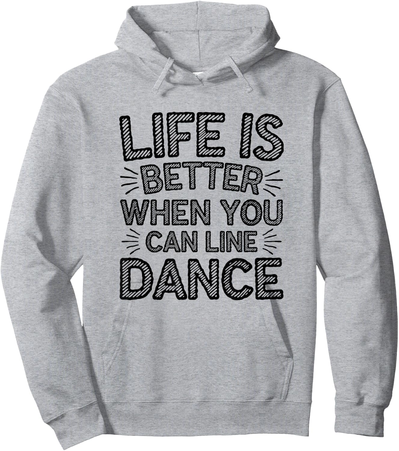 Life is Better When You Can Line Dance Quote Country Hoodie - Hoodie | Ash