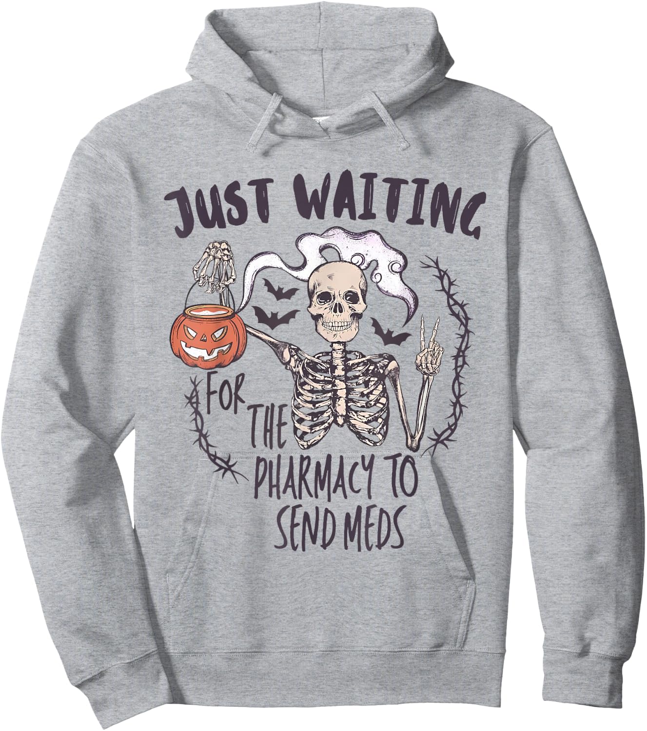 Funny Skeleton Just Waiting for the Pharmacy to Send Meds Hoodie - Hoodie | Ash