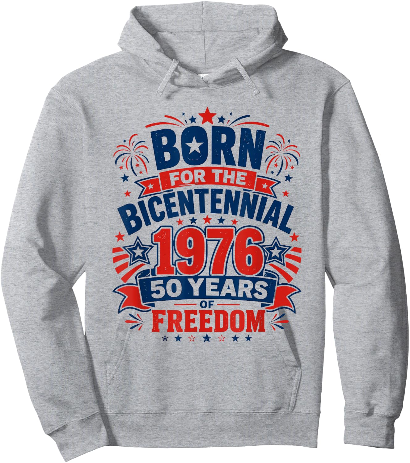 Born for The Bicentennial 1976 50th Birthday Men Women Hoodie - Hoodie | Ash